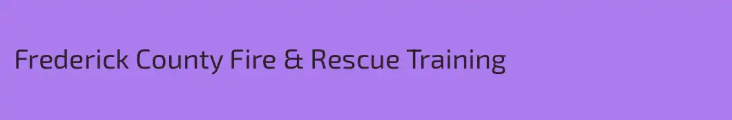 Frederick County Fire & Rescue Training